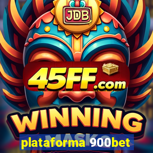 plataforma 900bet